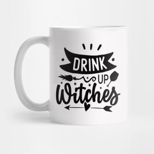 Drink Up Witches Mug